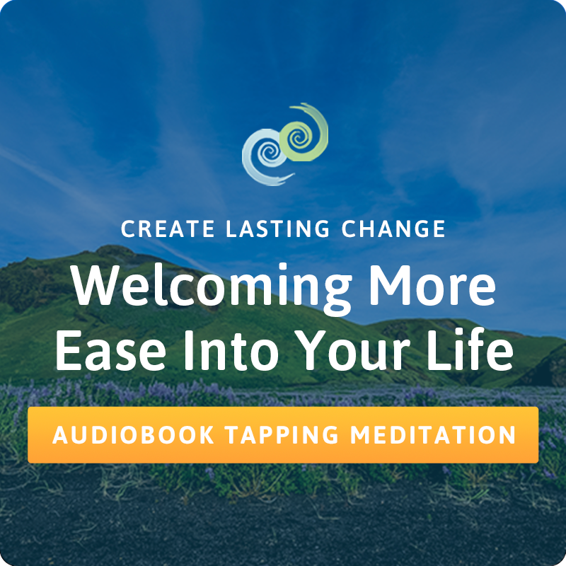 Welcoming More Ease Into Your Life